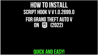 HOW TO *INSTALL* SCRIPT HOOK V V1.0.2699.0 FOR GRAND THEFT AUTO V ON EPIC GAMES (2022)