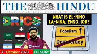 Oct 3, 2023 | HINDU EDITORIAL | EL Nino | La Nina | Indian Ocean dipole | ENSO | Populist | BRICS