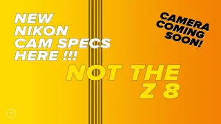 NEW NIKON SPECS LEAKED - NOT THE Z 8 !!! | Is It A Rangefinder?!? | Matt Irwin