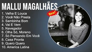 M̲a̲llu̲ M̲a̲ga̲lhãe̲s 2022 Album Completo - As Melhores Músicas De M̲a̲llu̲ M̲a̲ga̲lhãe̲s