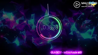 GLADDY - MDMA mix #3