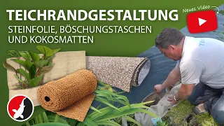 Steinfolie, Böschungstaschen und Kokosmatten!