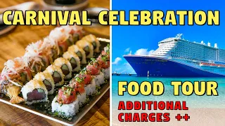 Carnival Celebration Food Tour | ADDITIONAL COSTS DINING