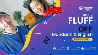 #302 - Fluff Off | Learn Mandarin Chinese with Chinglish