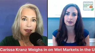 The Plantbased Business Hour: Legal Eagle Carissa Kranz Weighs in on Wet Market