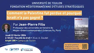 Jean-Pierre Filiu: Comment la Palestine fut perdue et pourquoi Israël n'a pas gagné