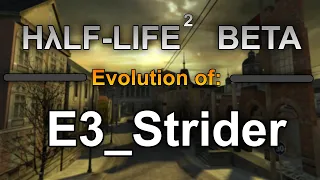 Half-Life 2 Beta: The Evolution of E3_Strider