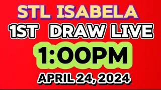 STL ISABELA LIVE RESULT 1ST DRAW 1pm April 24,2024