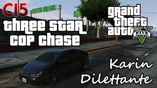 GTA V: THREE STAR COP CHASE (KARIN DILETTANTE)