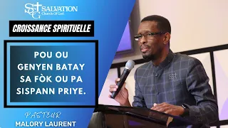 Pou ou genyen batay sa fòk ou pa sispann Priye | Pasteur Malory Laurent