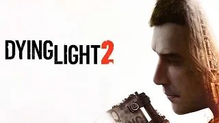 Dying Light 2 - Reveal Trailer | E3 2019