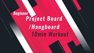 10 Minute Workout: Beginner Project Board Training EMOM