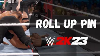 How to Leverage or Roll Up Pin in WWE 2K23 (Xbox, Playstation, PC)