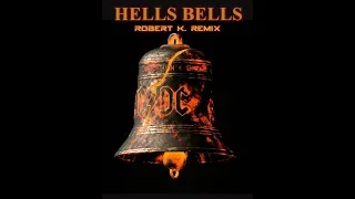 AC/DC - Hells Bells (Robert K. Remix)