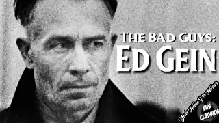 TRUE CRIME - Ed Gein, the Mad Butcher of Plainfield