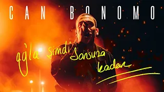 Can Bonomo - Ağla Şimdi Sonsuza Kadar (Official Lyric Video)