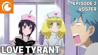 Love Tyrant - Love Tyrant - Ép. 2 VOSTFR | Snif, snif × La seule autorisée à toucher à Seiji…