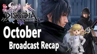 October Broadcast Recap - Dissidia Final Fantasy NT / Arcade