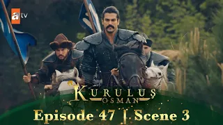 Kurulus Osman Urdu | Season 1 Episode 47 Scene 3 | Ek hi maqsad ke liye!