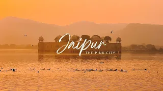 JAIPUR - THE PINK CITY | cinematic video