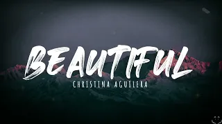 Christina Aguilera - Beautiful (2022 Version) (Lyrics) 1 Hour