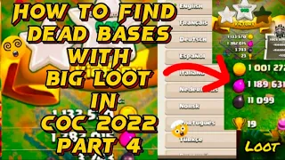 How to Find Dead Bases with Big Loot in Coc 2022 | part 4 | Tricks to Get Millions Loot in coc