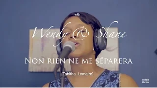 Non rien ne me séparera (Tabitha Lemaire)-Home in Worship with Wendy & Shane