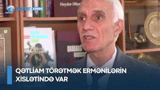 Qətliam törətmək ermənilərin xislətində var