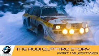The Audi quattro Story - Part 1 Milestones
