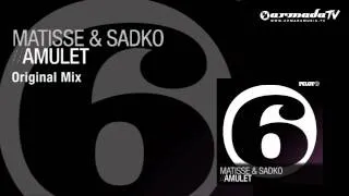 Matisse & Sadko - Amulet (Original Mix)