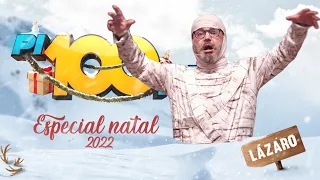 Especial de Natal 2022  - Lázaro