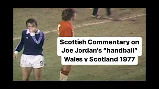 Scottish Commentary on Joe Jordan's "handball". Wales v Scotland 1977 - Allaster McKallaster