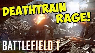 TRAIN BEHEMOTH ANGER! Battlefield 1 Multiplayer Rage