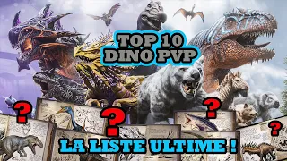 TOP 10 DES MEILLEURS DINOS PVP QUE VOUS DEVEZ AVOIR !!! ARK FR