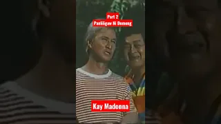 Haba Baba Doo Puti Puti Poo: Panliligaw Ni Domeng Kay Madonna Part 2