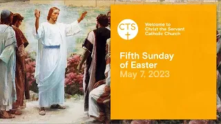 Online Mass: Fifth Sunday of Easter, May 7, 2023