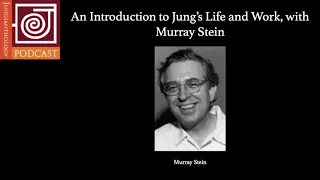 JP5 | An Introduction to Jung's Life and Work, with Murray Stein