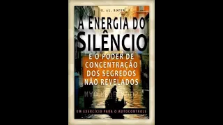 A Energia do Silêncio | E. AL. ROPER - Audiobook Completo!