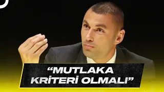 Burak Yılmaz Yabancı Kuralını Değerlendirdi @candastolgaileazoncekonustum