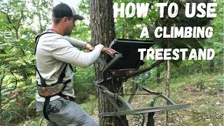 Climbing Tree Stand- How to use, a complete guide start to finish
