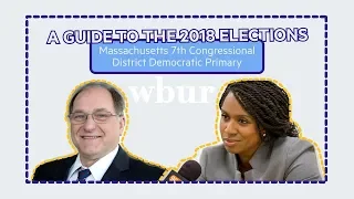 A Guide To #MA7: Capuano And Pressley  | 2018 Election Primaries