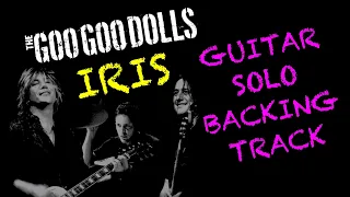 Iris - Backing Track for Guitar Solo (Lead Guitar)