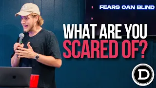 What Are You Scared Of?