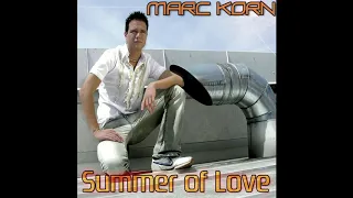 Marc Korn - Summer Of Love 2004 (Mysterio Radio Cut)