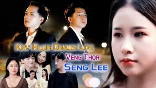 Kev Hlub Dhau Los - Seng Lee Ft. Veng Thor [Official MV] nkauj tawm tshiab 2024