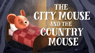 The City Mouse and the Country Mouse - An updated retelling by TheFableCottage.com