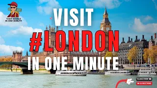 visit london in one minute