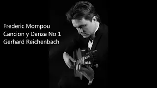 Mompou Cancion y Danza No 1 (Gerhard Reichenbach)