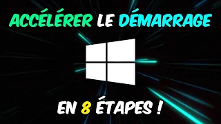 Accélérer le démarrage de Windows 10 - Tutoriel