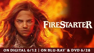 Firestarter | Announcement | Own It On Digital 6/12 and Blu-ray & DVD 6/28